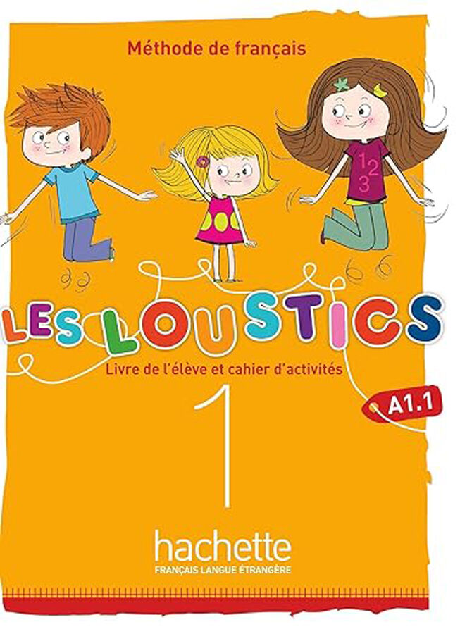 Les Loustics A1.1. - Livre de l'&eacute;l&egrave;ve + cahier d'activit&eacute;s