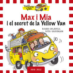 Max i Mia i el secret de la Yellow Van Max i Mia i el secret de la Yellow Van