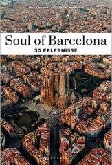 Soul of Barcelona 30 erlebnisse Soul of Barcelona 30 erlebnisse