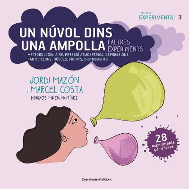 Un Núvol Dins Una Ampolla I Altres Experiments. Un Núvol Dins Una Ampolla I Altres Experiments.