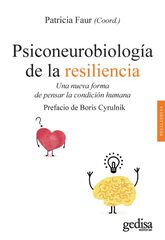 Psiconeurobiología de la resiliencia Psiconeurobiología de la resiliencia