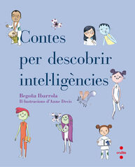 Contes per descobrir intel·ligències Contes per descobrir intel·ligències