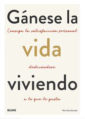 Gánese La Vida Viviendo Gánese La Vida Viviendo