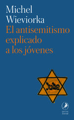 El antisemitismo explicado a los jóvenes El antisemitismo explicado a los jóvenes