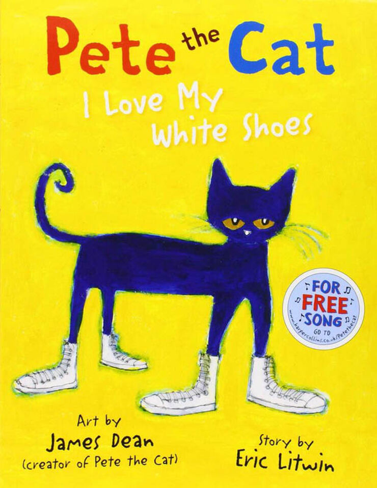 Pete the Cat I Love My White Shoes