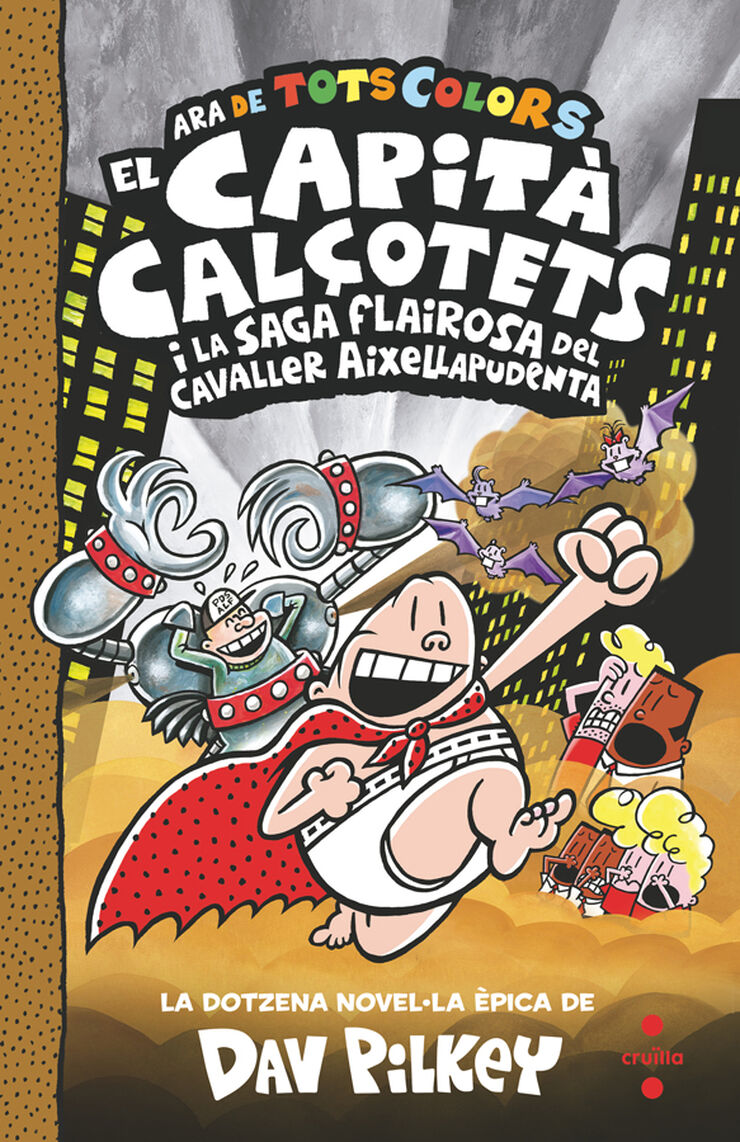 El Capità Calçotets 12: I la saga flairosa del cavaller Aixellapudenta