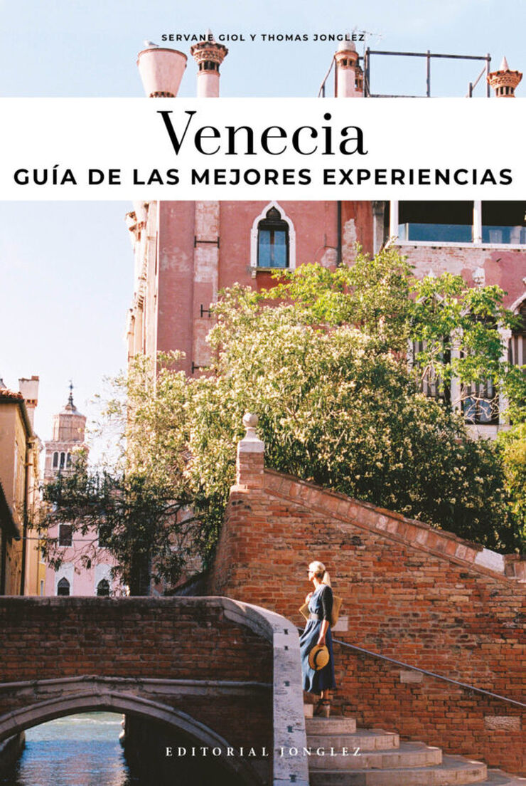Venecia. Guía de las mejores experiencias