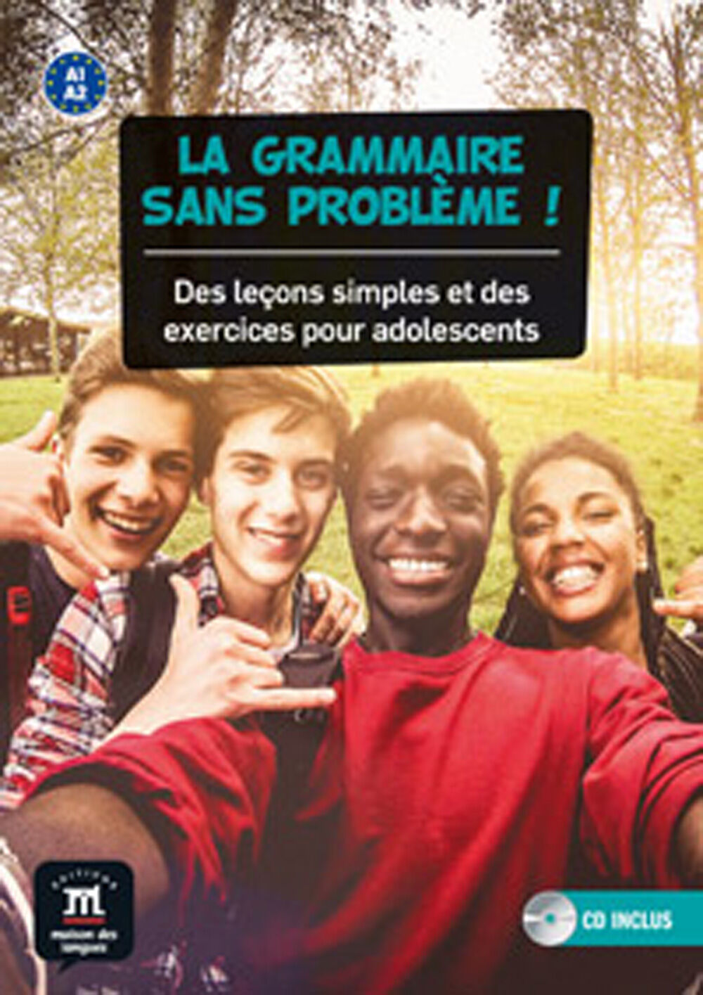 La Grammaire Sans Probl&egrave;me! A1-A2 Livre de L'&Eacute;l&egrave;ve +Cd