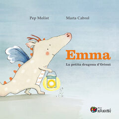 Emma. La petita dragona d'Orient Emma. La petita dragona d'Orient