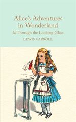 Alice in wonderland and through the looking-glass
