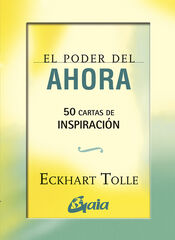 El poder del ahora: 50 cartas de inspiración El poder del ahora: 50 cartas de inspiración