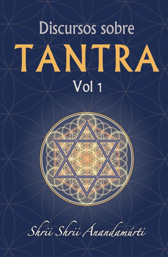Discursos sobre Tantra volumen 1