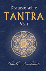 Discursos sobre Tantra volumen 1