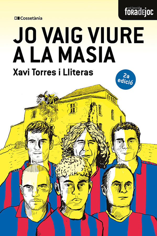 Jo vaig viure a la Masia
