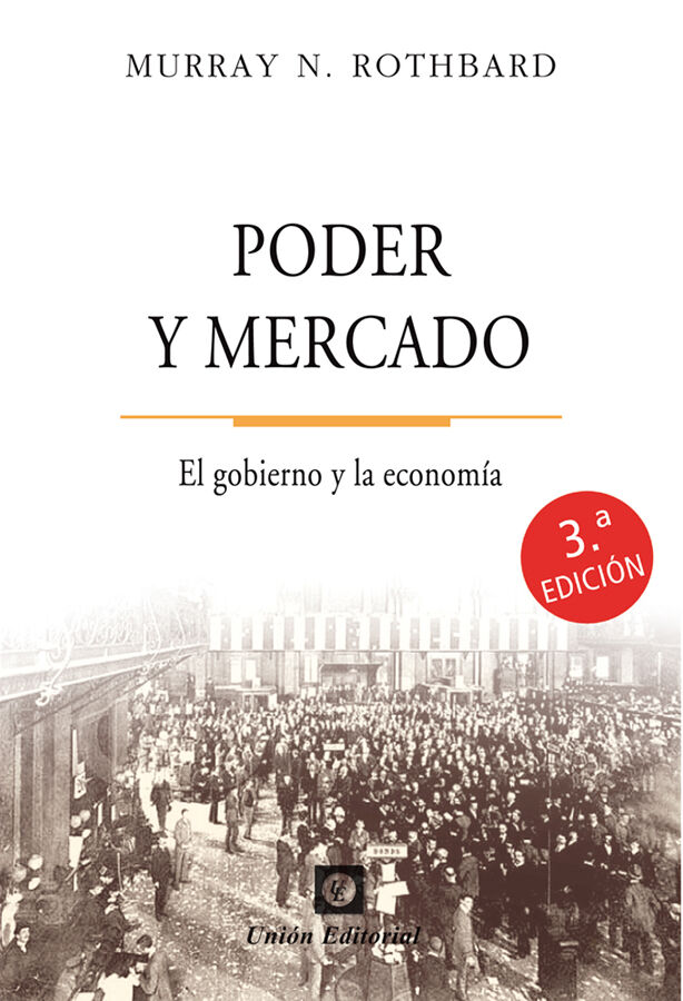 Poder y mercado. (3ra edici&oacute;n r&uacute;stica)