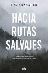 Hacia Rutas Salvajes Hacia Rutas Salvajes