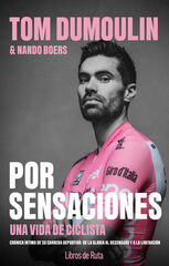 Tom Dumoulin. Por sensaciones Tom Dumoulin. Por sensaciones