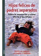 Hijos felices de padres separados Hijos felices de padres separados