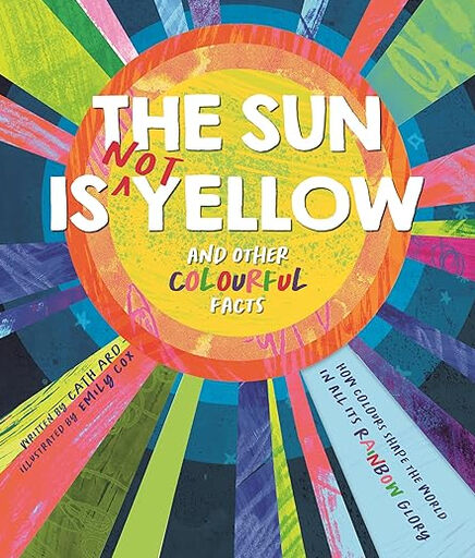 The sun is (not) yellow and other colorful facts