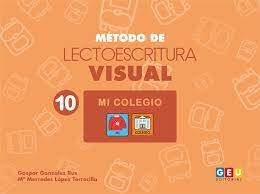 Lectoescritura visual 10 . Mi colegio
