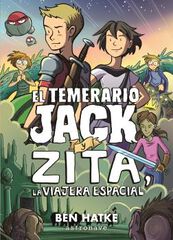 El Temerario Jack Y Zita La Viajera Espacial