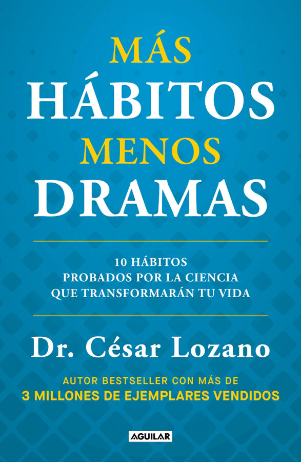M&aacute;s h&aacute;bitos menos dramas