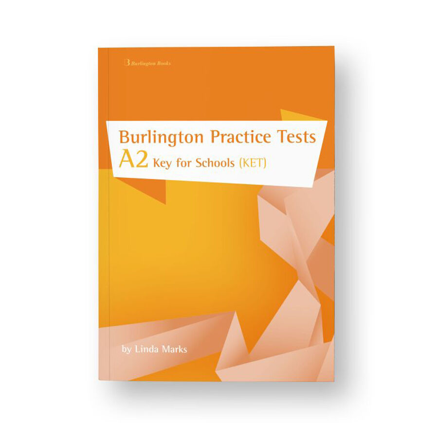 Burlington Practice Test A2: Key for Schools (Ket)