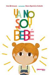 Ya no soy un bebé Ya no soy un bebé