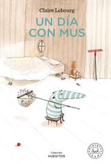 Un día con Mus Un día con Mus