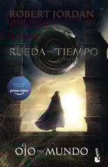 La Rueda del Tiempo. El Ojo del Mundo La Rueda del Tiempo. El Ojo del Mundo