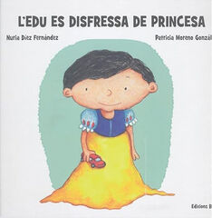 L'edu es disfressa de princesa L'edu es disfressa de princesa