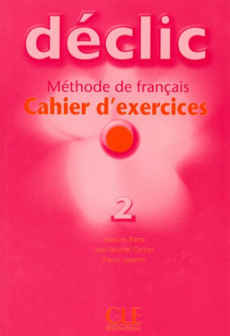 CLE Declic 2/Cahier+CD Cle 9782090333794