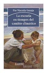 Escuela en tiempos del cambio climático Escuela en tiempos del cambio climático