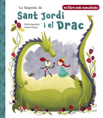 La llegenda de Sant Jordi i el Drac La llegenda de Sant Jordi i el Drac