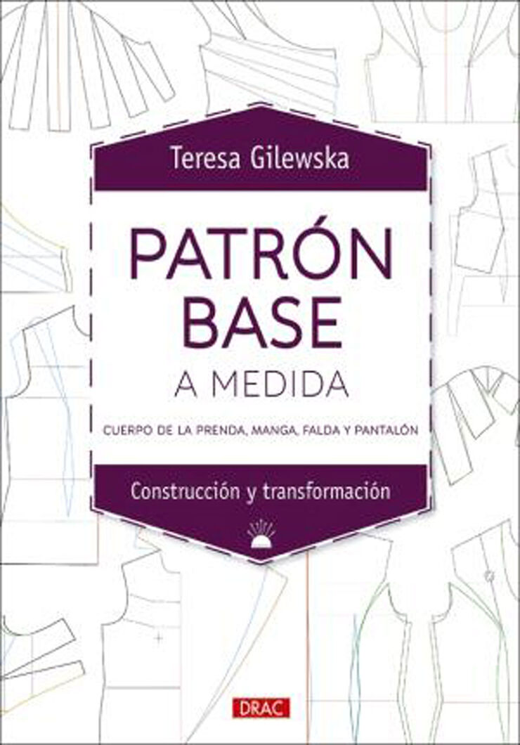 Patron base a medida. Cuerpo de la prenda, manga, falda y pantalón