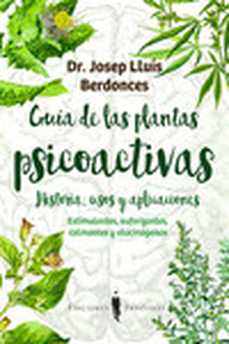 Guía de las plantas psicoactivas. Histor