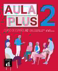 Aula Plus 2 (A2): Libro Del Alumno + Cd Difusion 9788418032219
