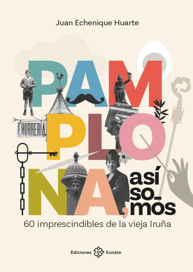 Pamplona, as&iacute; somos