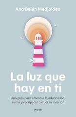 La luz que hay en ti La luz que hay en ti