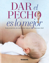 Dar el pecho es lo mejor Dar el pecho es lo mejor