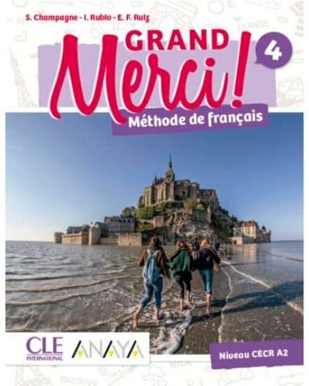 Grand Merci! M&eacute;thode de Fran&ccedil;ais 4. Livre de L'&Eacute;l&egrave;ve