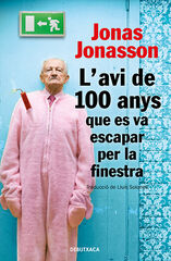 L'avi de 100 anys que es va escapar per la finestra L'avi de 100 anys que es va escapar per la finestra