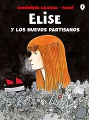 Elise y los nuevos partisanos Elise y los nuevos partisanos