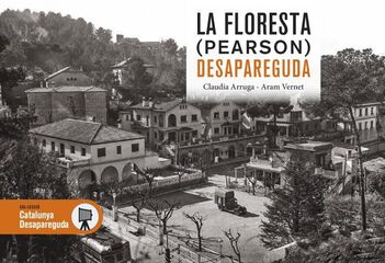 La Floresta desapareguda