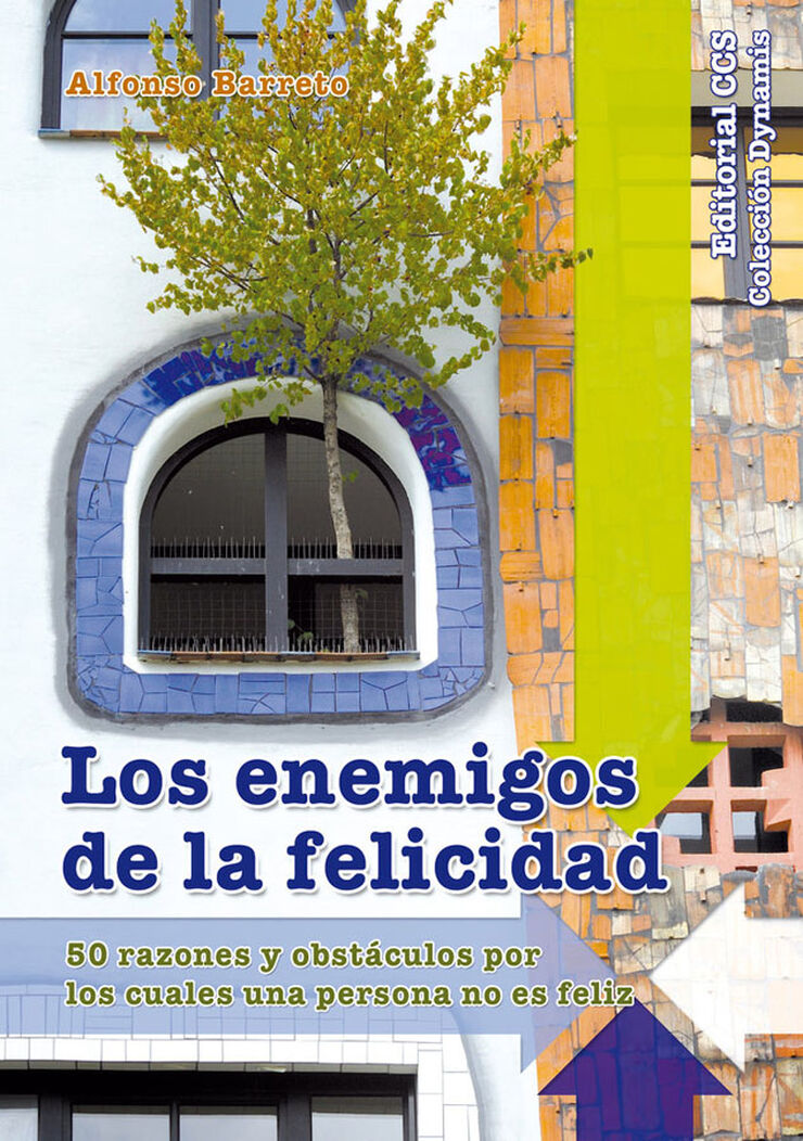 Los enemigos de la felicidad