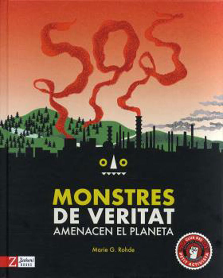 SOS Monstres de veritat amenacen el planeta