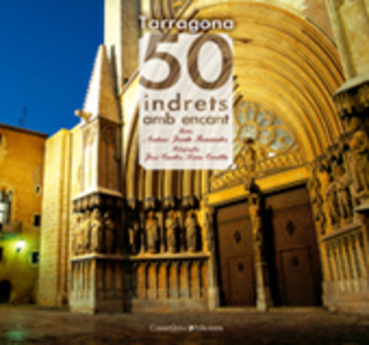 Tarragona: 50 indrets amb encant