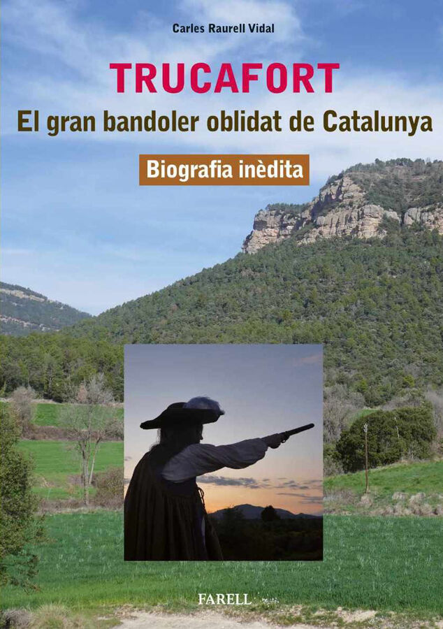 Trucafort. El gran bandoler oblidat de Catalunya