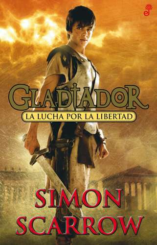 La lucha por la libertad. Gladiador