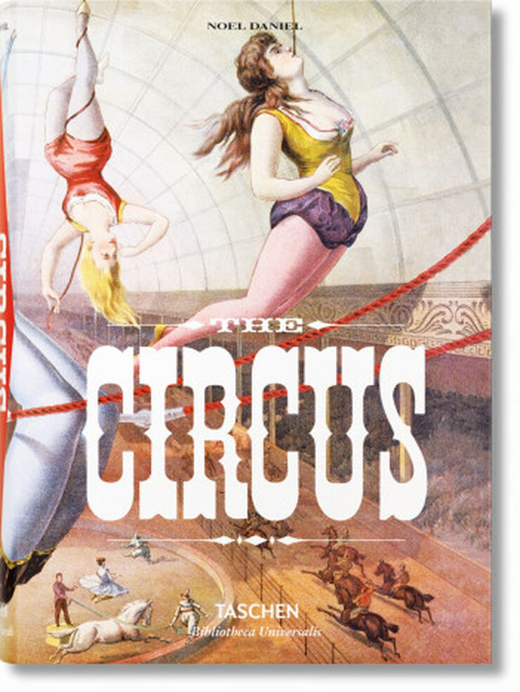 The Circus. 1870s&#x02013,1950s